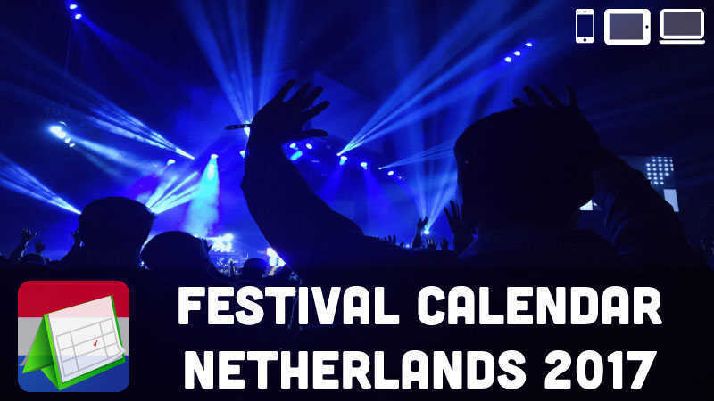 Festival Calendar Netherlands 2017