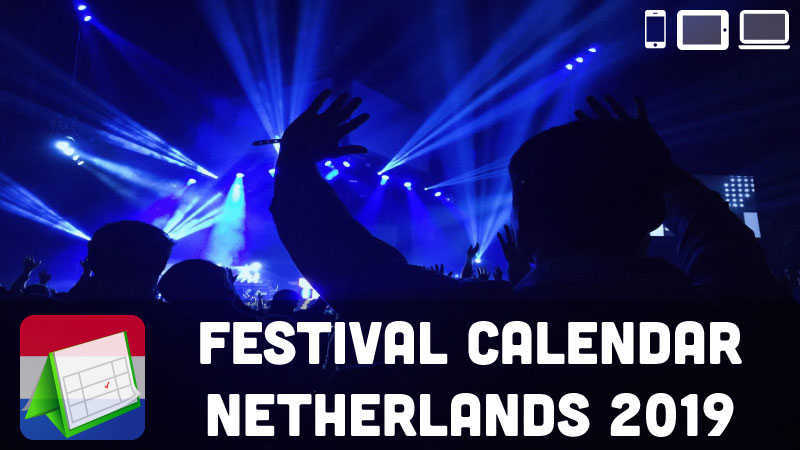 Festival Calendar Netherlands 2019