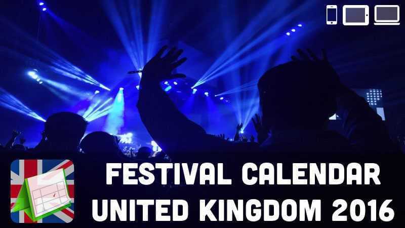 Festival Calendar United Kingdom 2016